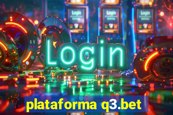 plataforma q3.bet